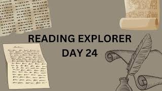 Reading Explorer DAY 24 [upl. by Adnac]