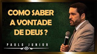 A Vontade de Deus  Paulo Junior [upl. by Hubie]