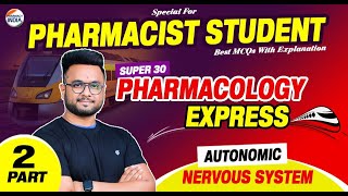 ANS Pharmacology Part2 Super 30 Series  RRB Pharmacist  MCQs With Explanation rrbpharmacist [upl. by Blalock137]