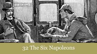 32 The Six Napoleons from The Return of Sherlock Holmes 1905 Audiobook [upl. by Kwei]