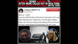 LIL WAYNE SENDS WARNING TO KENDRICK LAMAR AFTER MENTIONING HIM IN quotWACCED OUT MURALSquot [upl. by Fulbert]