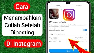 Cara Menambahkan Kolaborasi di Posting Instagram Setelah PostingTambahkan Kolaborator Di Instagram [upl. by Pisarik]