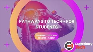 Techweek 2022 Event  Pathways to Tech for students [upl. by Ettenom]