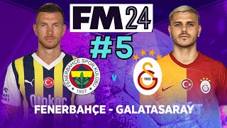 FM 2024 Galatasaray Kariyeri ilk DERBİ 5Bölüm [upl. by Accalia]