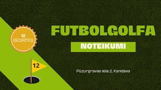 Futbolgolfa laukums Kandavā NOTEIKUMI [upl. by Sitsuj572]