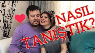 NASIL TANIŞTIK NASIL SEVGİLİ OLDUK [upl. by Fatimah164]