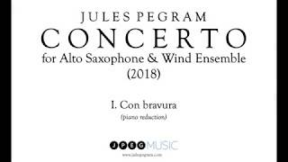 Piano Reduction I Con bravura—CONCERTO for Alto Saxophone amp Wind Ensemble–Jules Pegram [upl. by Socin85]