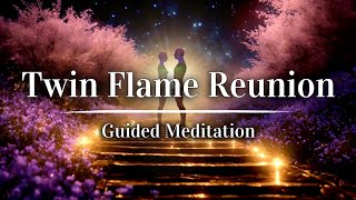 Twin Flame Reunion 💞 Connect amp Contact 💞 Guided Meditation [upl. by Ardnola126]