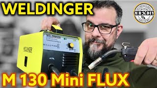 Saldatrice WELDINGER M130 MINI FLUX 130 Ampere ad inverter Filo animatoRecensione [upl. by Muhammad]