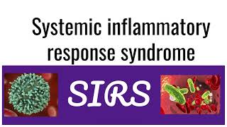 Systemic Inflammatory Response Syndrome SIRS  Causes Symptoms Diagnosis and Management [upl. by Leeland]