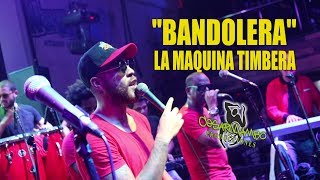 â™«â™«Bandolero  La Maquina Timbera  Rompekokos 300618 [upl. by Littlejohn927]