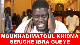 MOUKHADIMATOUL KHIDMA SERIGNE IBRA GUEYE [upl. by Dibru]