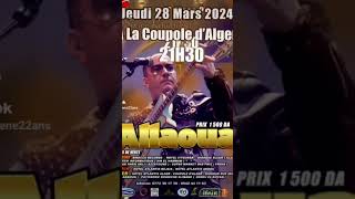 ⭐ Mohamed Allaoua ⭐en concert à la coupole dAlger✅jeudi 28 mars 2024 a 21h30 ✅prix  1500DA info [upl. by Iasi]