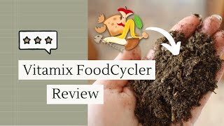 Vitamix FoodCycler Review Everything You Need to Know Before You Buy [upl. by Busby711]