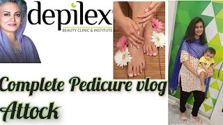 Pedicure By Depilex Attock  Depilex  Best Salon in Attock  Sundas Riaz [upl. by Atinaj]