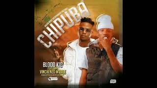 Blood kid ft VinchenzoChipuba official audio [upl. by Egidio609]