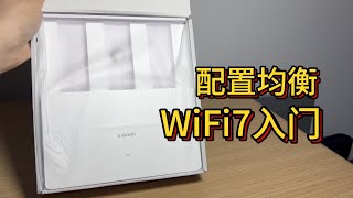 配置均衡的wifi7入门路由器  小米BE3600开箱 拆机 测wifi 测速 [upl. by Rahsab974]