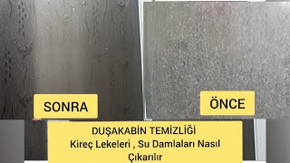 DUŞAKABİN TEMİZLİĞİ👉 Parlatma🔹️Kireç lekesi🔹️ Su Damlası🔹️Kir Çıkarma Yöntemi👌 [upl. by Faxon]