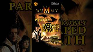 The Mummy 1999  Discover Who Narrowly Escaped Death  SSC Shares the Mystery  Part 12 [upl. by Tacita]