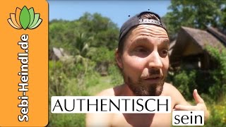 AUTHENTISCH SEIN  Wieso es wichtig ist anzuecken [upl. by Esther]