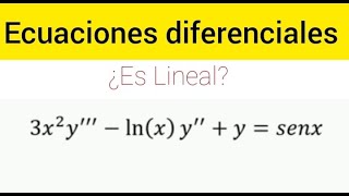 Orden tipo y linealidad de las Ecuaciones diferenciales [upl. by Sarena]