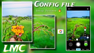LMC 84 r18 config file setup Process ✅  Take Colour grading Photos 🔥 [upl. by Avram]