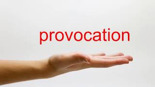 How to Pronounce provocation  American English [upl. by Nets]