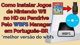 Como Transferir Jogos iso Para Pendrive ou HD Com Melhor WBFS em PortuguêsBR  Fácil e Prático [upl. by Rehpotisrhc80]