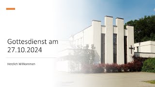 Gottesdienst am 27102024 [upl. by Otreblig786]