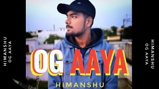 himanshu  og aaya  official audio  prod by pendo 46  representing midzone hiphop [upl. by Acinoda]