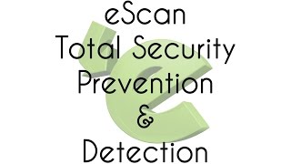 eScan Total Security prevention and detection test [upl. by Issim]