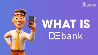 WHAT IS DEBANK [upl. by Adair]