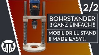 Bohrständer ganz einfach selber bauen 22 [upl. by Ymerrej]