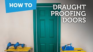 How to save energy at home  Draught proofing doors [upl. by Gapin]