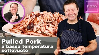 PULLED PORK A BASSA TEMPERATURA SOTTOVUOTO  La cottura perfetta [upl. by Graves]