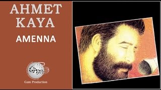 Amenna Ahmet Kaya [upl. by Homere]