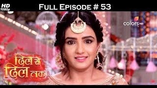 Dil Se Dil Tak  Full Episode 53  With English Subtitles [upl. by Pylle]