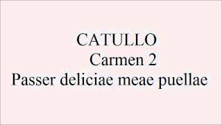 Lettura Metrica Catullo carmen2Passer deliciae meae puellae [upl. by Guilbert]