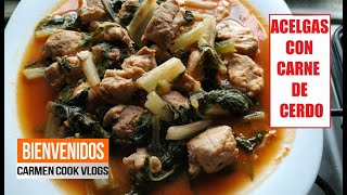 ACELGAS CON CARNE DE CERDO EN SALSA ROJA  CarmenCookVlogs [upl. by Oramlub]