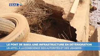 LE PONT DE BAKA UNE INFRASTRUCTURE EN DETERIORATION [upl. by Engis]