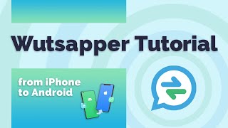 Wutsapper Tutorial  iPhone to Android [upl. by Ahsirkal]