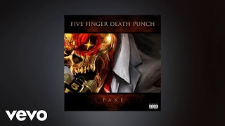 Five Finger Death Punch  Fake AUDIO [upl. by Annair]