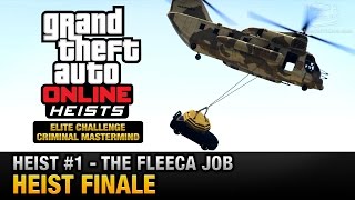 GTA Online Heist 1  The Fleeca Job  Heist Finale Elite Challenge amp Criminal Mastermind [upl. by Nace]