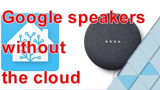 how to use Google Mini with or without the cloud on Home Assistant [upl. by Canute776]