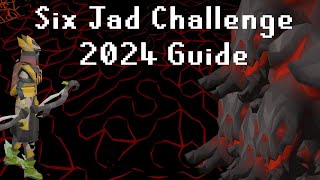 OSRS Six Jad Challenge Guide 2024  New Strategy for 6 Jads  Easier CA Jad Pet Transmog [upl. by Georgi]