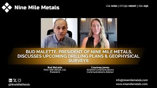 Nine Mile Metals President Discusses Upcoming Drilling Plans amp Geophysical Surveys [upl. by Arotal]