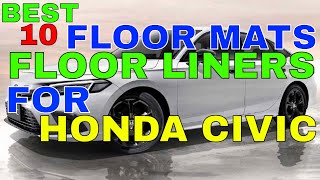 Checkout These Amazing 10 Floor Mats For Honda Civic To Keep Your Honda Civic Floor Clean And Safe [upl. by Adiraf128]