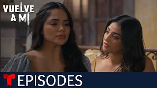 Vuelve a Mí  Episode 77  Telemundo English [upl. by Odlanra90]