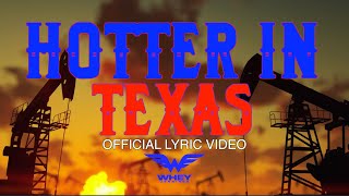 Whey Jennings Hotter In Texas Official Lyric Video [upl. by Tegdig]