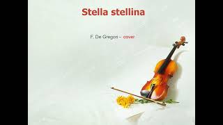 Stella stellina  F De Gregori Cover [upl. by Perseus]